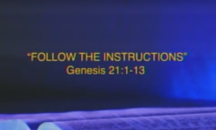 Follow the Instructions - Genesis 21:1-13