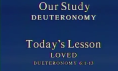 Loved - Deuteronomy 6:1-9