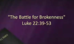 Holmes Connection -  The Battle for Brokenness - Dr. Wayne Marshall   4/3/2022