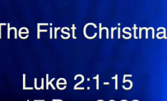 The First Christmas - Luke 2:1-15