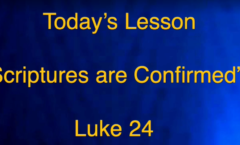 The Scripture Confirmed - Luke 24