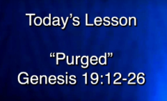 Purged - Genesis 19:12-26