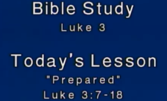 Prepared - Luke 3:7-18