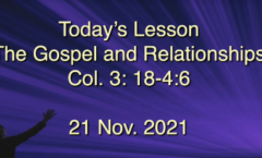 The Gospel and Relationships - Colossians 3:18-4:6