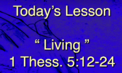 Living - 1 Thessalonians 5:12-24