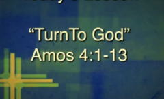 Turn to God - Amos 4:1-13