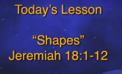 Shapes - Jeremiah 18:1-12