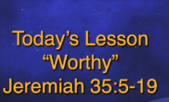 The Rechabites' Example - Jeremiah 35:5-19