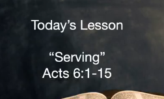 Sunday School - Serving - Acts 6:1-15