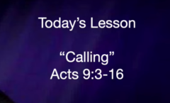 Calling - Acts 9:3-16