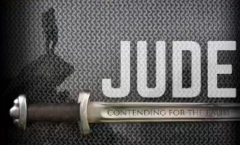 Jude: Contending for the Faith - Jude 1-4