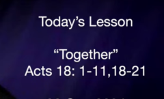 Together - Acts 18:1-11, 18-21