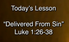 Delivered from Sin - Luke 1:26-38