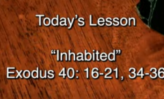 Inhabited - Exodus 40:16-21,34-36