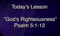 God's Righteousness - Psalm 5:1-12
