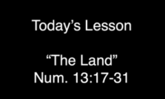 The Land - Numbers 13:17-31 - 9/21/2025