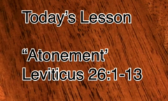 Atonement - Leviticus 26:1-13 - 2/15/2026