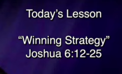 Winning Strategy - Joshua 6:12-25 - 6/28/2026
