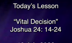 Vital Decision - Joshua 24:14-24 - 7/19/2026